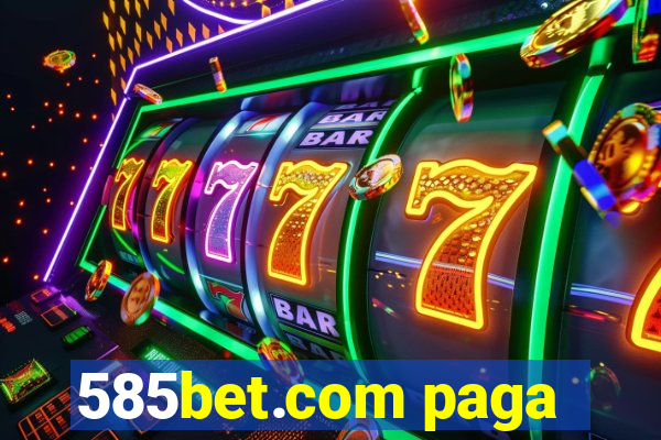 585bet.com paga